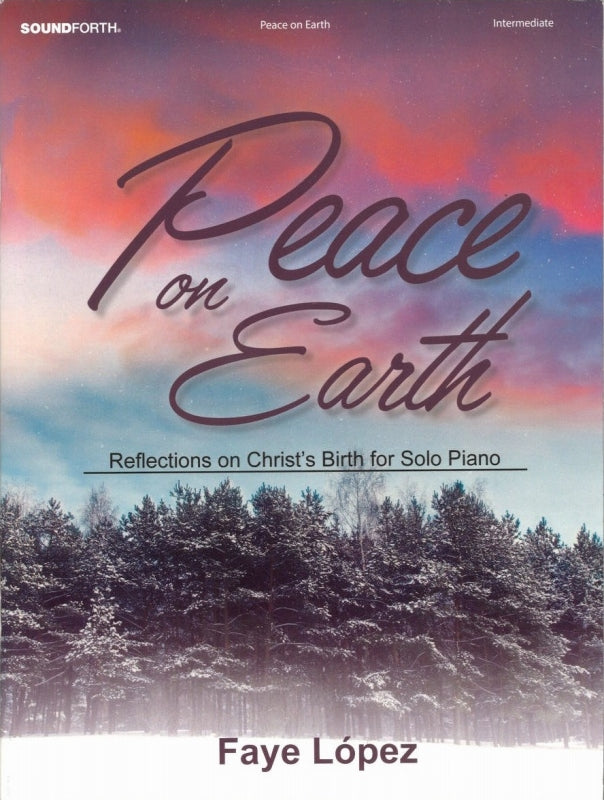 Peace on Earth: Reflections on Christ's (SoundForth/Lorenz)
