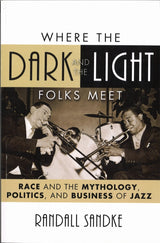Sandke, Where the Dark and the Light Fol (The Rowman & Littlefield)