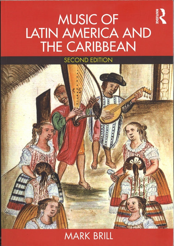 Brill, Music of Latin America and the (Routledge)