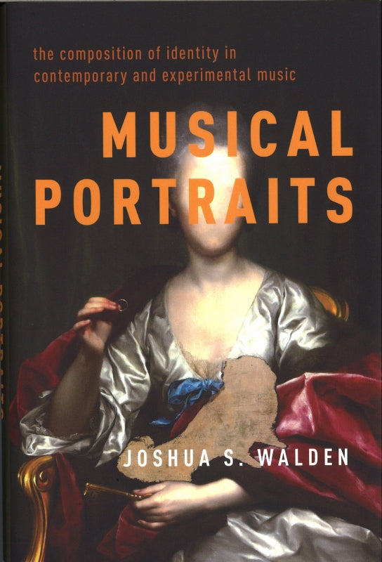 Walden, Musical Portraits: The Compositi (Oxford University Press)