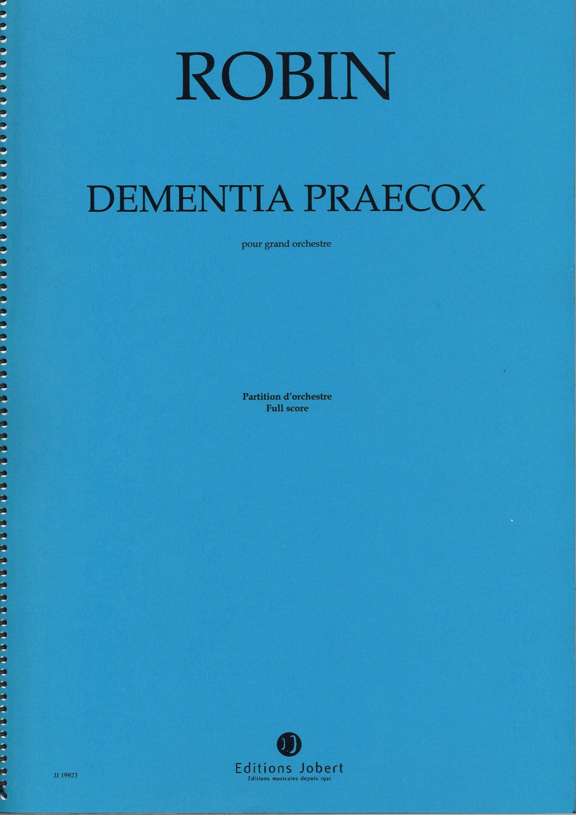 Robin, Dementia praecox (Jobert)