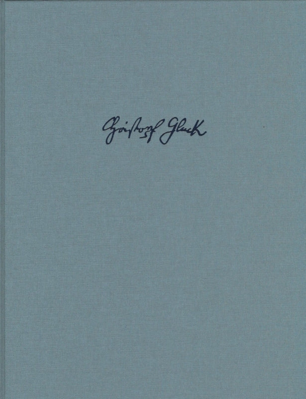 Gluck, Samtliche Werke 3/1 (Barenreiter)