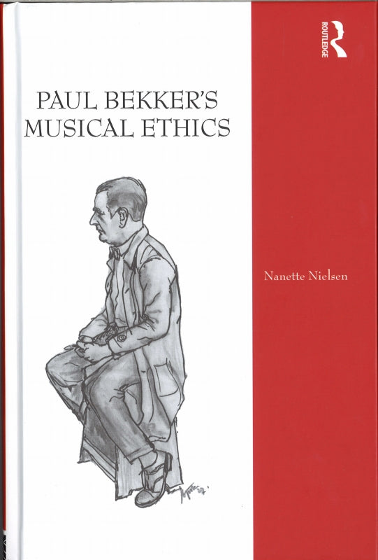 Nielsen, Paul Bekker's Musical Ethics (Routledge)