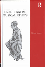 Nielsen, Paul Bekker's Musical Ethics (Routledge)