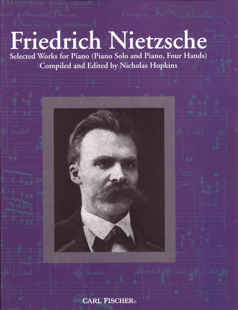 Nietzsche, Selected Works for Piano (Carl Fischer)