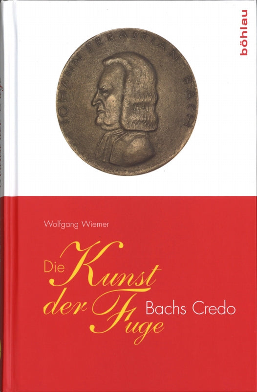 Wiemer, Kunst der Fuge Bachs Credo (Bohlau)