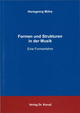 Muhe, Formen und Strukturen in der Musik (Verlag Dr. Kovac)