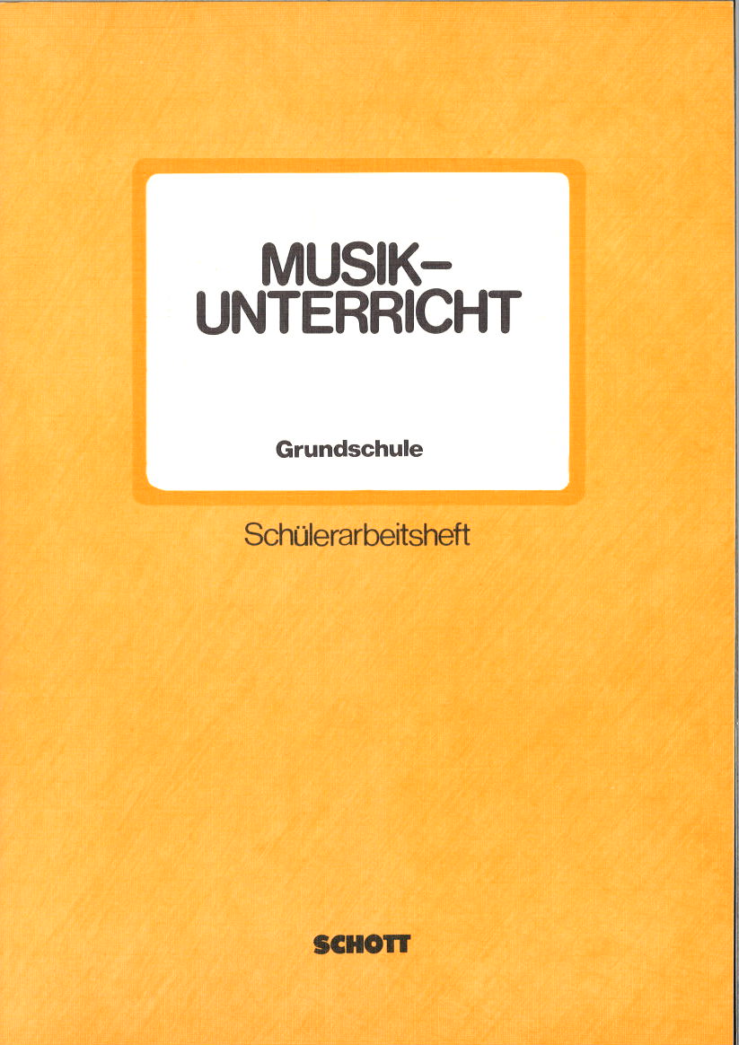 Musikunterricht Grundschule: Schulerarbe (Schott)