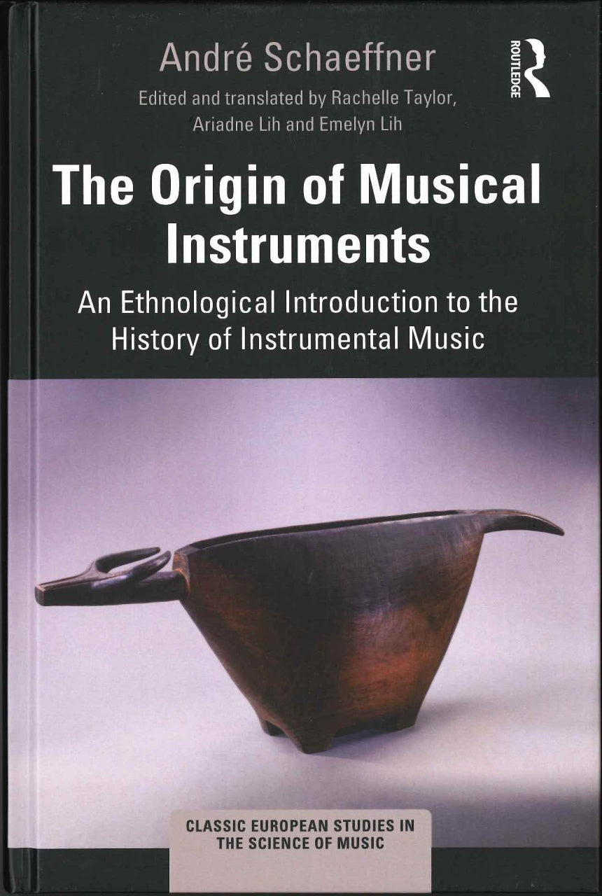Schaeffner, Origin of Musical Instrument (Routledge)
