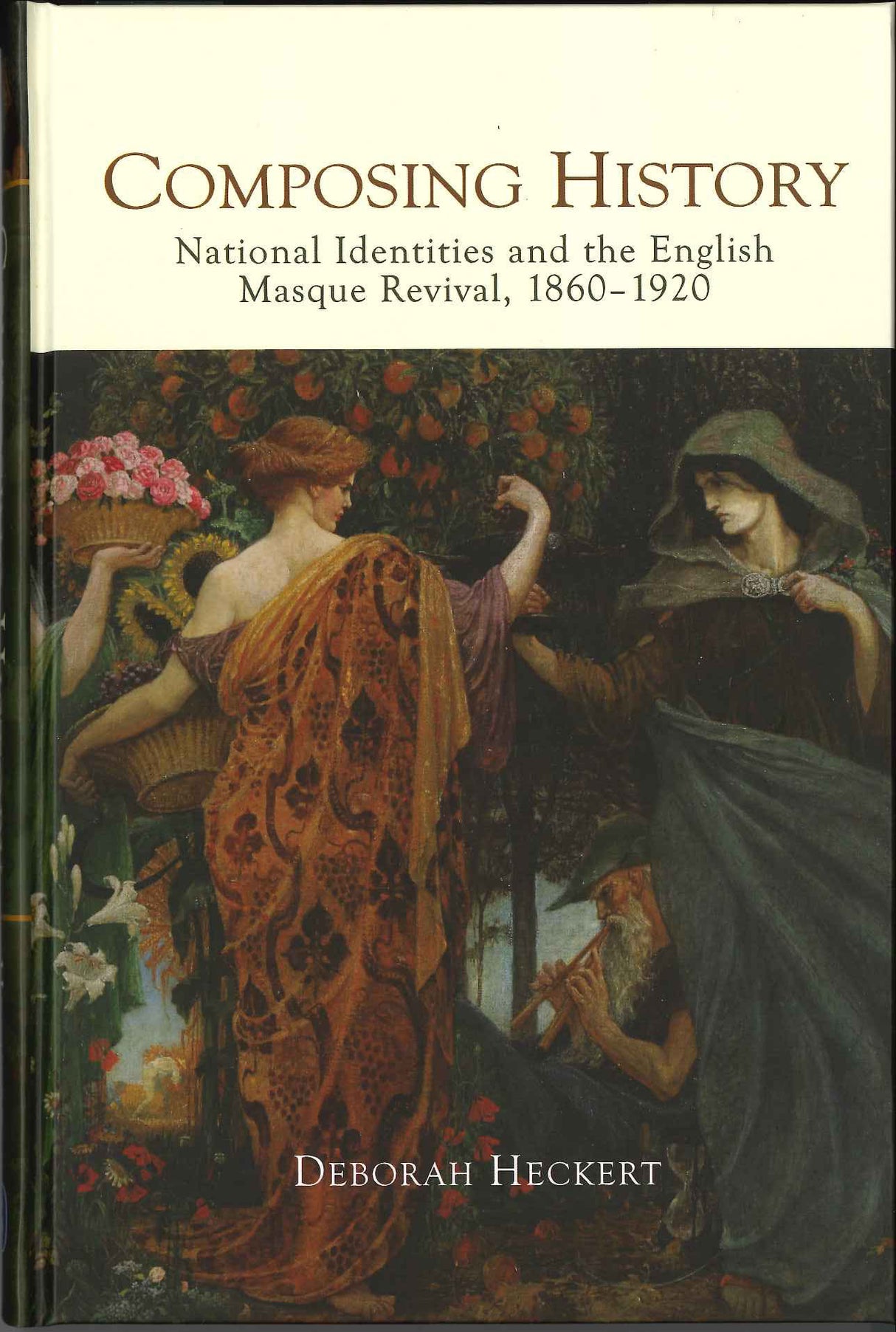 Heckert, Composing History: National Ide (Boydell & Brewer)