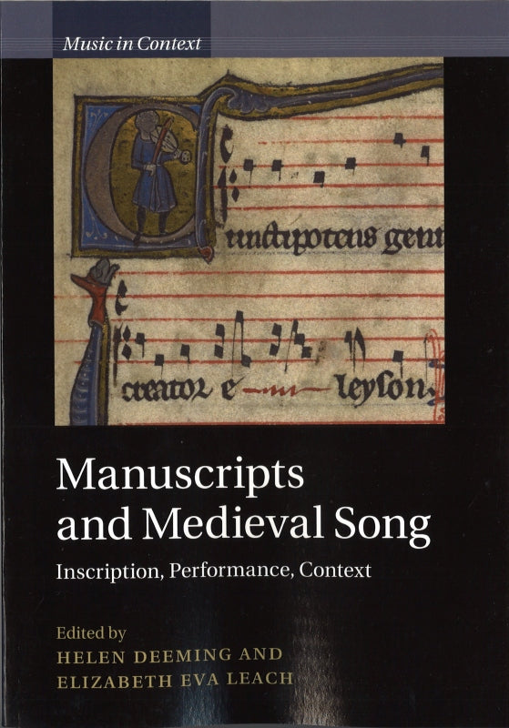 Deeming,Manuscripts and Medieval Song(p) (Cambridge University Press)