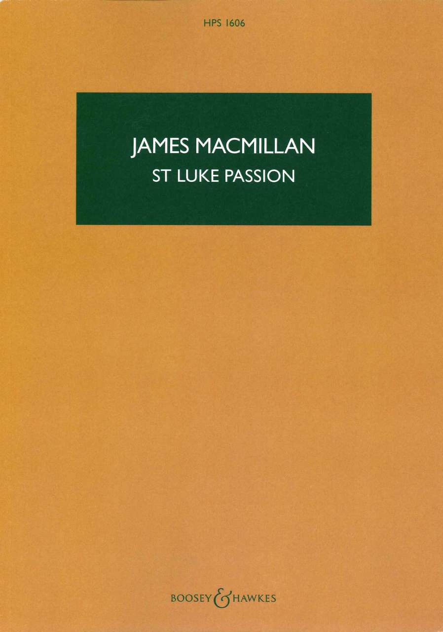 MacMillan, St Luke Passion (Boosey)