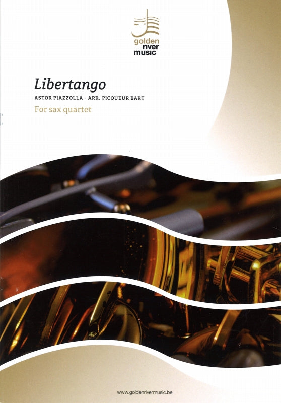 Piazzolla, Libertango (SATBr Sax) (Golden River Music)