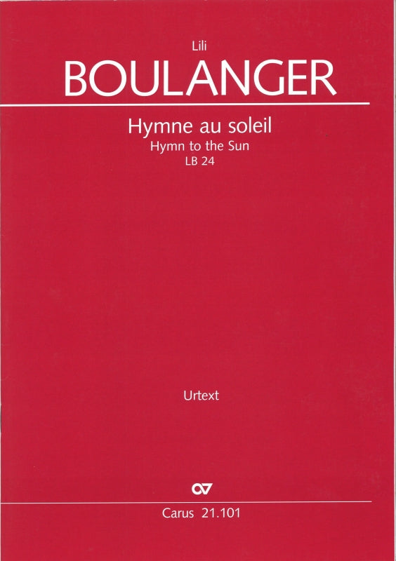 Boulanger, Hymne au soleil, LB 24 [F/E] (Carus)