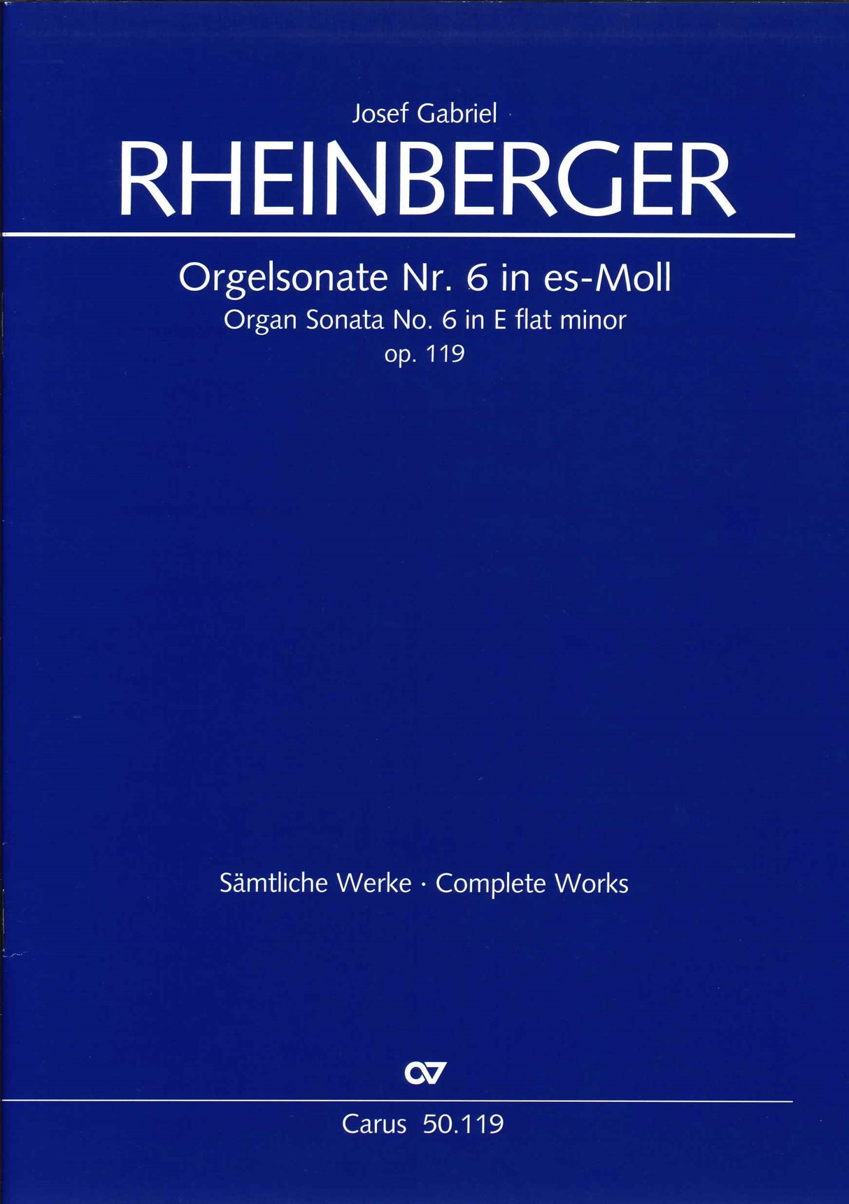 Rheinberger, Orgelsonate Nr. 6 op. 119 (Carus)