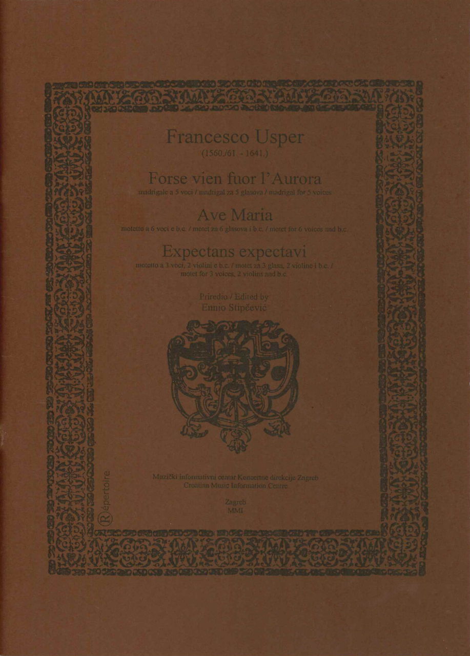 Usper, Forse vien fuor l'Aurora, etc. (Croatian Music Information Centre)