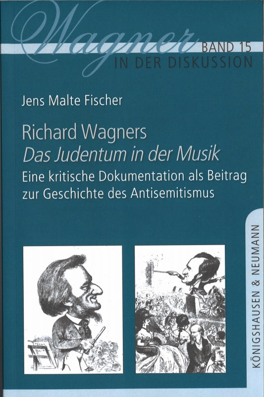 Fischer,Richard Wagners 'Das Judentum in (Konigshausen & Neumann)