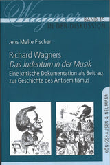 Fischer,Richard Wagners 'Das Judentum in (Konigshausen & Neumann)