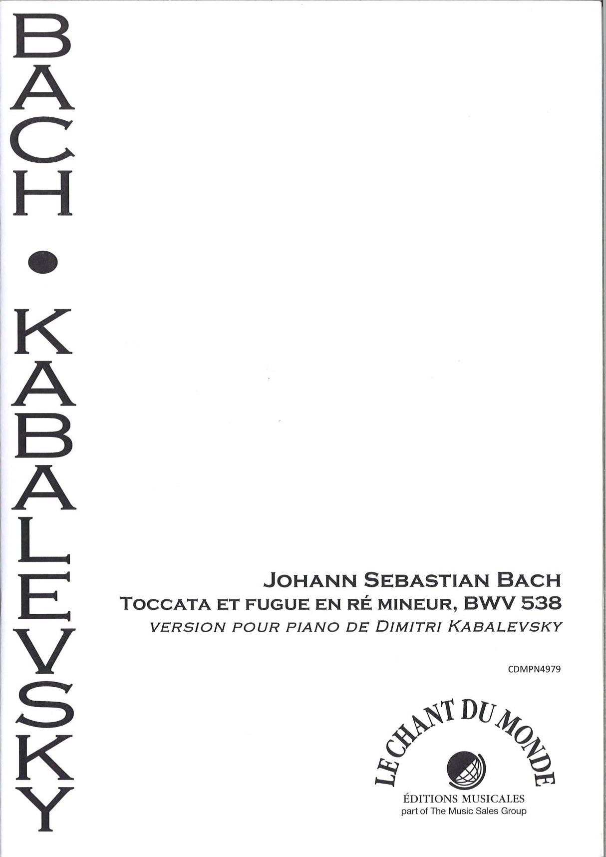 Bach/Kabalevsky, Toccata & Fugue BWV 538 (Chant du Monde)
