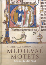 Hartt, Crit. Companion Medieval Motets (Boydell Press)