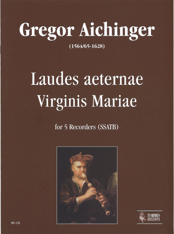 Aichinger, Laudes aeternae Virginis Mari (Ut Orpheus)