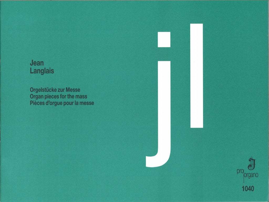 Langlais, Orgelstucke zur Messe (Pro Organo)