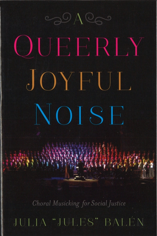 Balen, Queerly Joyful Noise (paper) (Rutgers University Press)