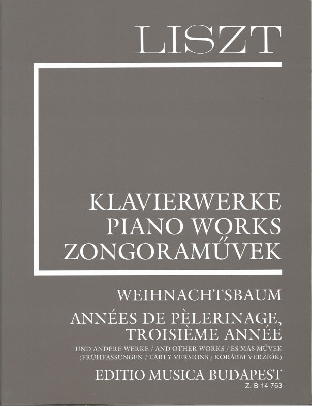 Liszt, Annees de pelerinage 3e Early ver (Editio Musica Budapest)