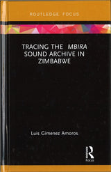 Gimenez Amoros, Tracing the Mbira Sound (Routledge)