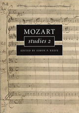 Keefe, Mozart Studies 2 (paper) (Cambridge University Press)