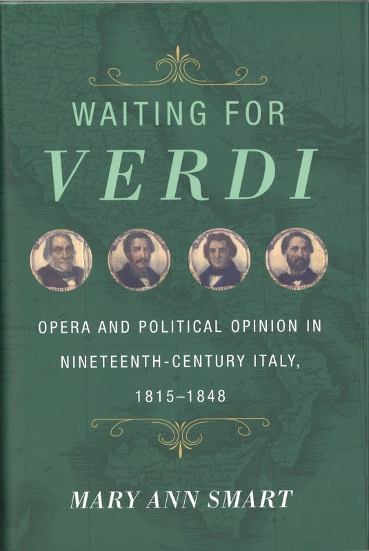 Smart, Waiting for Verdi: Italian Opera (California Press, University of)