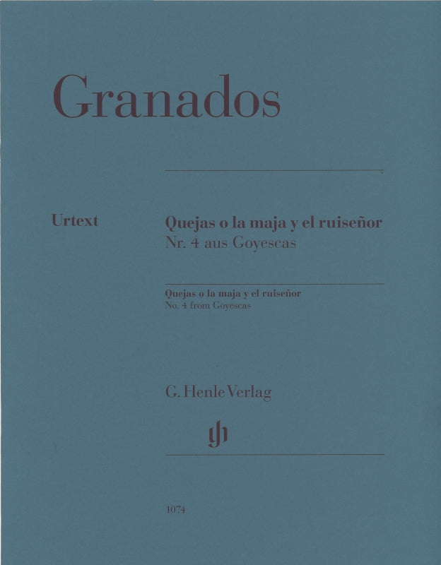 Granados, Goyescas, Quejas o la maja y e (Henle)