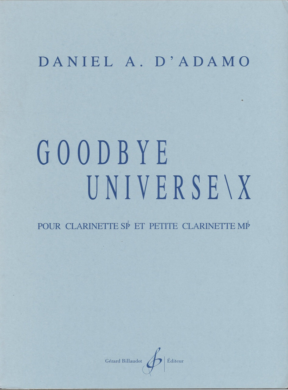 D'Adamo, Goodbye Universe X (EbCl,BbCl) (Billaudot)