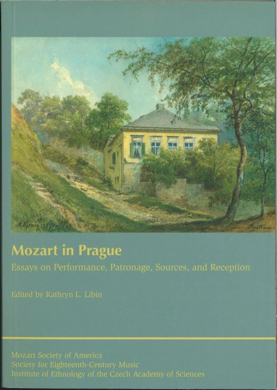 Libin(ed.), Mozart in Prague: Essays (The Czech Academy of Sciences, v.v.i.)