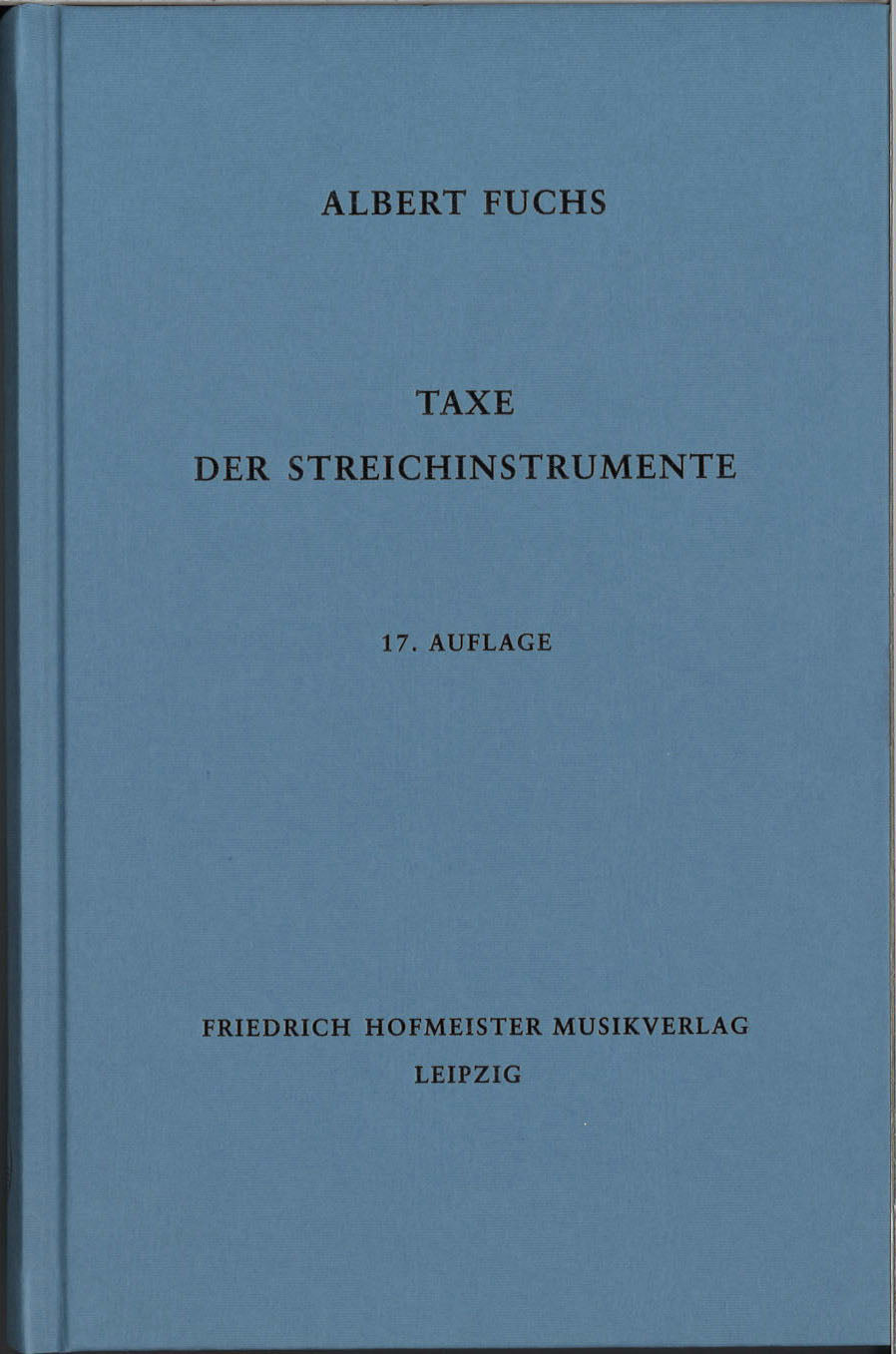 Fuchs, Taxe der Streichinstrumente(17ed) (Hofmeister)
