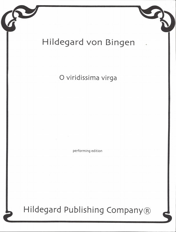Hildegald von Bingen, O viridissima virg (Hildegard Publishing)