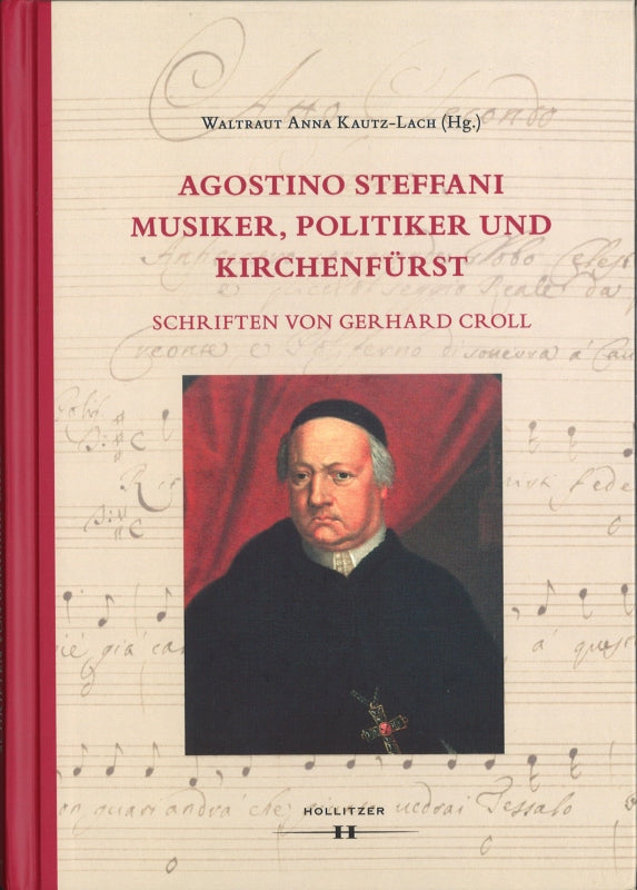 Kautz-Lach, Agostino Steffani. Musiler, (Hollitzer Wissenschaftsverlag)