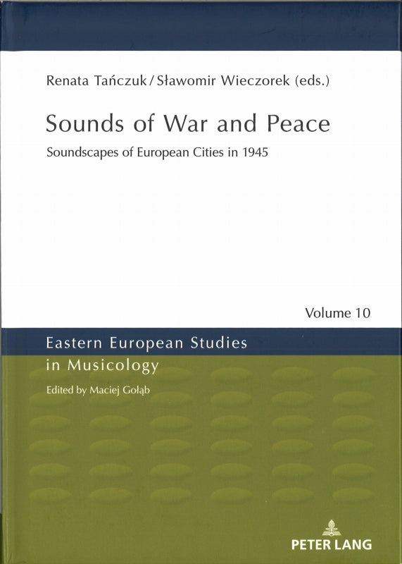 Tanczuk, Sounds of War and Peace: Sounds (Peter Lang)