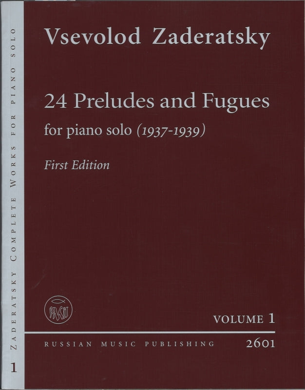 Zaderatsky, 24 Preludes and Fugues (Russian Music Pub.)