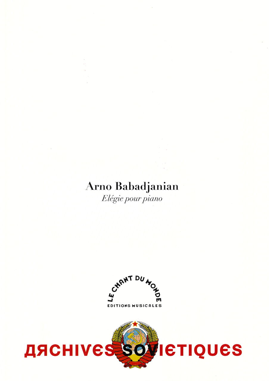 Babadjanian, Elegie (Chant du Monde)