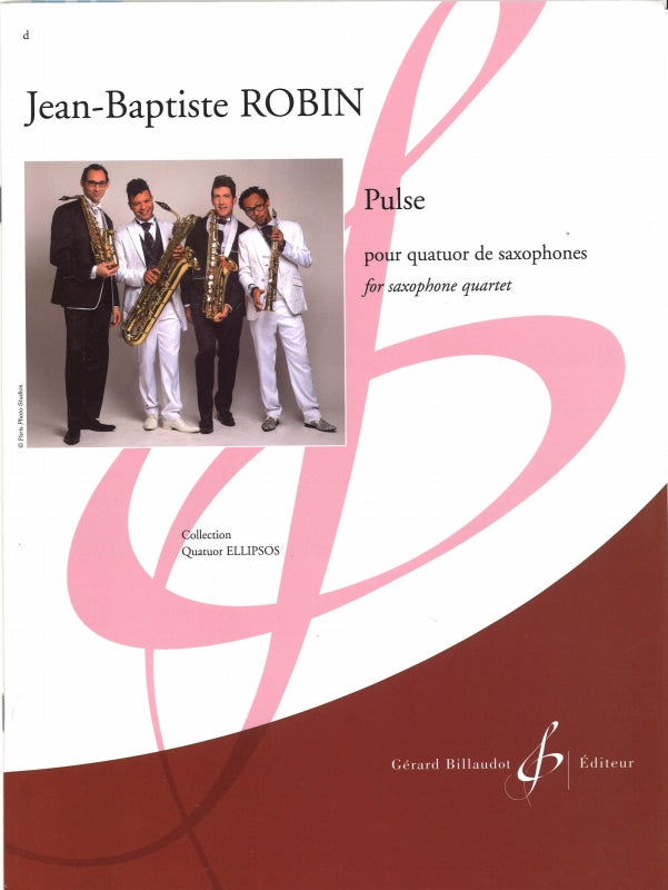 Robin, Pulse (SATBr Sax) (Billaudot)