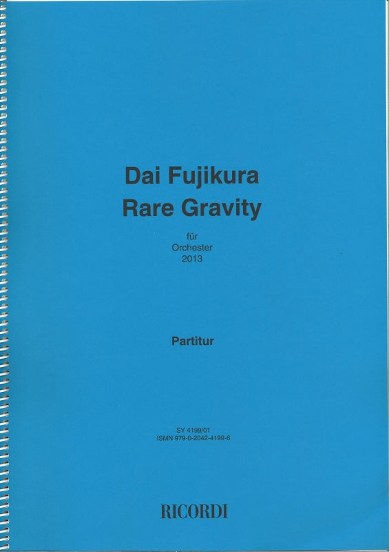 Fujikura, Rare Gravity (2013/14) (Orch) (Ricordi)