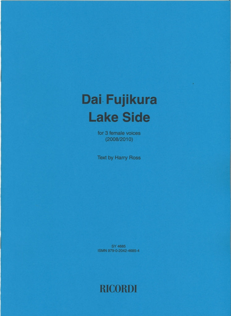 Fujikura, Lake Side for 3 Female Voices (Ricordi)