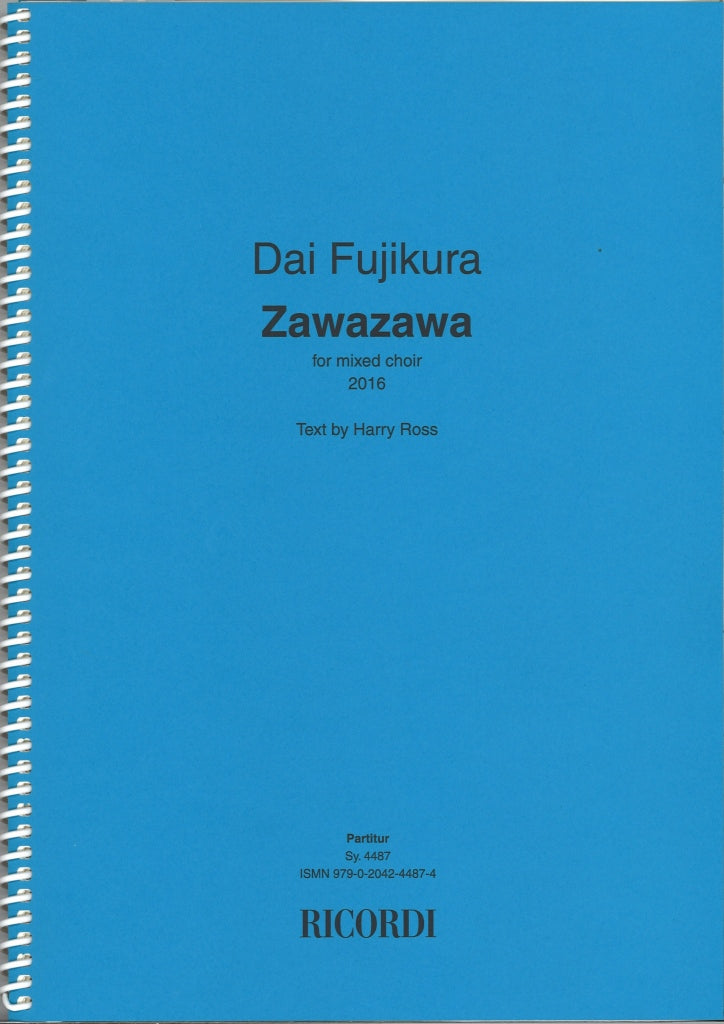 Fujikura, Zawazawa, for Mixed Choir (Ricordi)