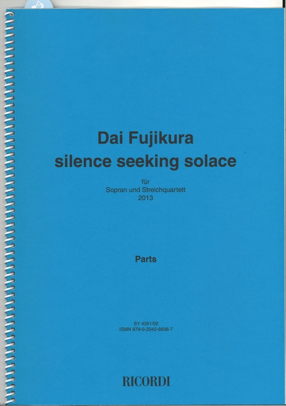 Fujikura, Silence Seeking... (Parts) (Ricordi)