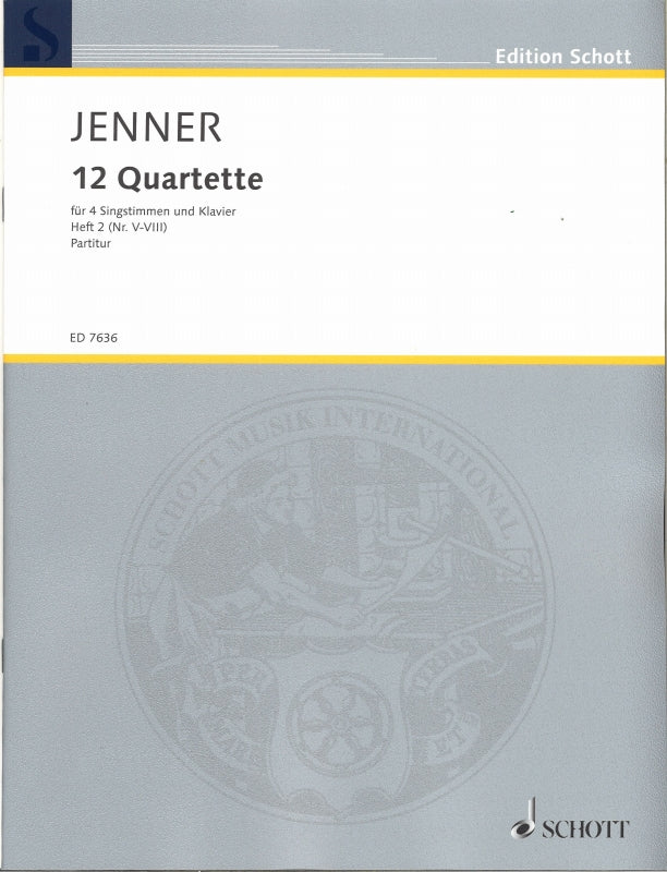 Jenner, 12 Quartette, 2: 5-8 (Schott)