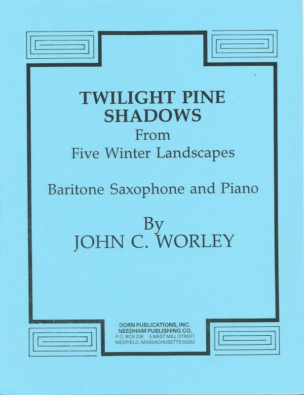 Worley, Twilight Pine Shadow (BrSax,Pf) (Dorn Publications)