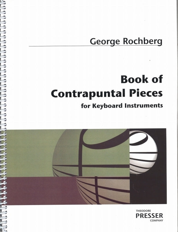 Rochberg, Book of Contrapuntal Pieces (Presser)