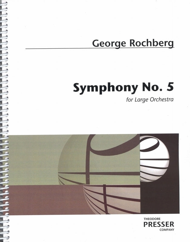 Rochberg, Symphony No. 5 (Presser)