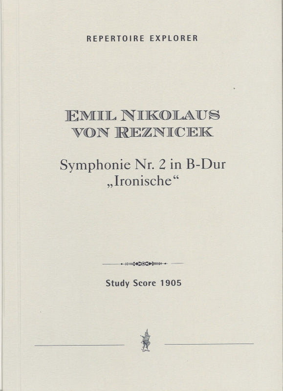 Reznicek, Symphony No. 2 'Ironische' (Hoflich)